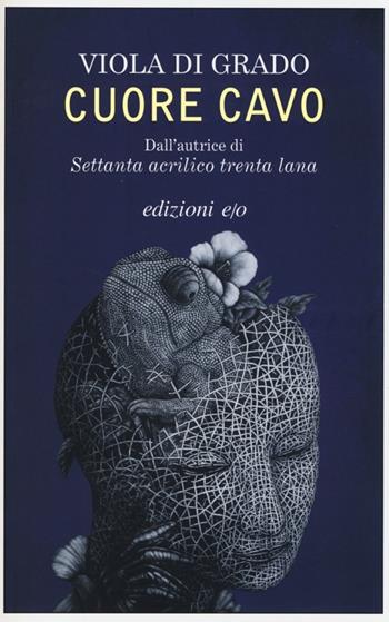 Cuore cavo - Viola Di Grado - Libro E/O 2013, Dal mondo | Libraccio.it