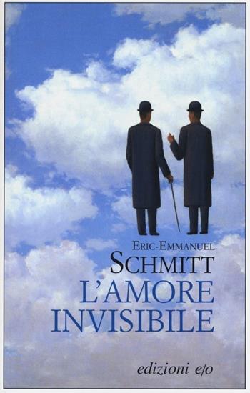 L'amore invisibile - Eric-Emmanuel Schmitt - Libro E/O 2013, Dal mondo | Libraccio.it