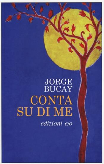 Conta su di me - Jorge Bucay - Libro E/O 2013, Dal mondo | Libraccio.it