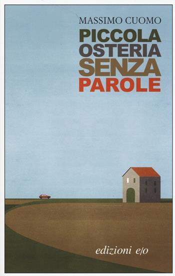 Piccola osteria senza parole - Massimo Cuomo - Libro E/O 2014, Dal mondo | Libraccio.it