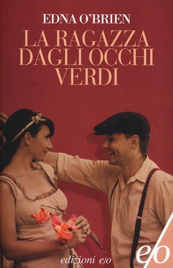 La ragazza dagli occhi verdi - Edna O'Brien - Libro E/O 2013, Tascabili e/o | Libraccio.it