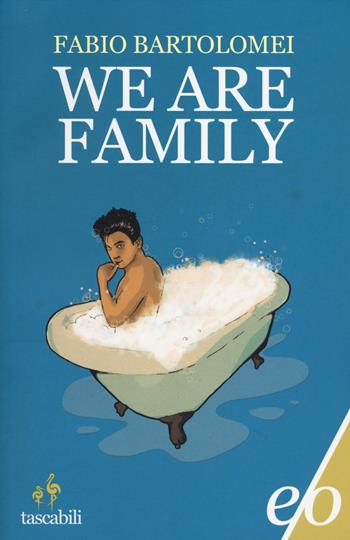 We are family - Fabio Bartolomei - Libro E/O 2014, Tascabili e/o | Libraccio.it
