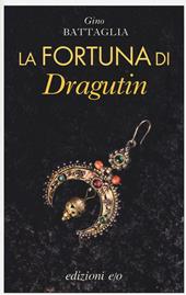 La fortuna di Dragutin