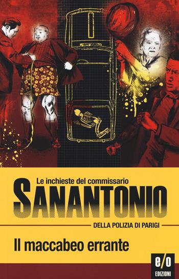 Il maccabeo errante. Le inchieste del commissario Sanantonio della polizia di Parigi. Vol. 14 - Sanantonio - Libro E/O 2014 | Libraccio.it