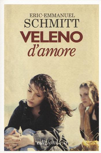 Veleno d'amore - Eric-Emmanuel Schmitt - Libro E/O 2015, Dal mondo | Libraccio.it