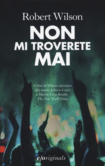 Non mi troverete mai - Robert Wilson - Libro E/O 2015, Originals | Libraccio.it