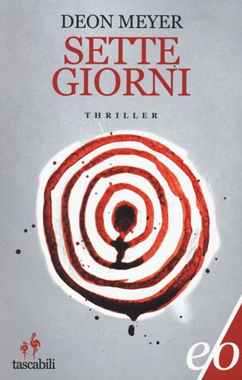 Sette giorni - Deon Meyer - Libro E/O 2015, Tascabili e/o | Libraccio.it