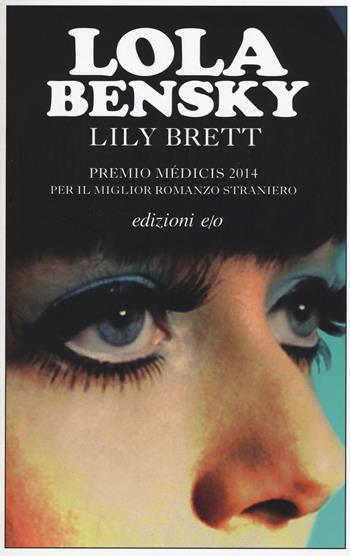Lola Bensky - Lily Brett - Libro E/O 2015, Dal mondo | Libraccio.it