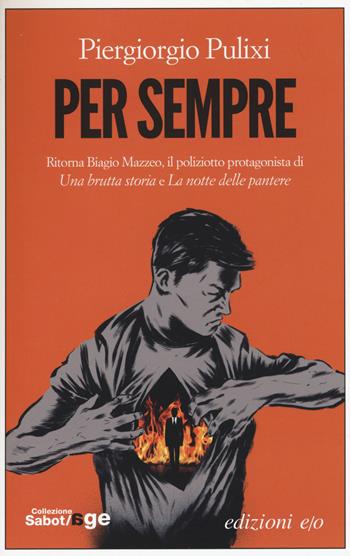 Per sempre - Piergiorgio Pulixi - Libro E/O 2016, Sabot/age | Libraccio.it