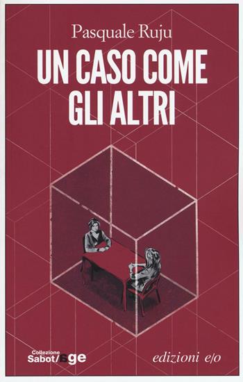 Un caso come gli altri - Pasquale Ruju - Libro E/O 2016, Sabot/age | Libraccio.it