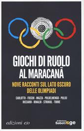 Giochi di ruolo al Maracanà. Nove racconti sul lato oscuro delle Olimpiadi