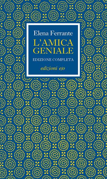 L' amica geniale. Edizione completa cofanetto - Elena Ferrante - Libro E/O 2017 | Libraccio.it