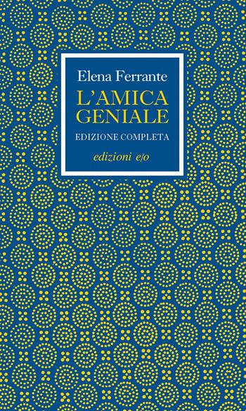 L' amica geniale. Edizione completa cofanetto - Elena Ferrante - Libro E/O 2019 | Libraccio.it