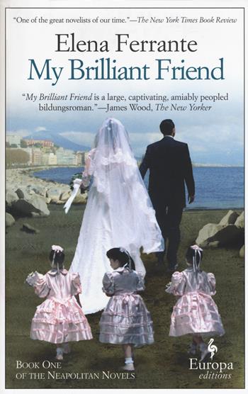 My brilliant friend. Vol. 1 - Elena Ferrante - Libro E/O 2017, Dal mondo | Libraccio.it