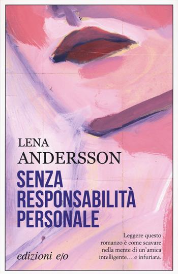 Senza responsabilità personale - Lena Andersson - Libro E/O 2018, Dal mondo | Libraccio.it