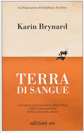 Terra di sangue - Karin Brynard - Libro E/O 2018, Dal mondo | Libraccio.it