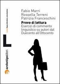 Prove di lettura - Fabio Marri - Libro Archetipo Libri 2011, I prismi | Libraccio.it