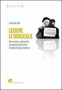 Leggere le didascalie. Narrazione, commento, immaginazione nella drammaturgia moderna - Silvia De Min - Libro Archetipo Libri 2022 | Libraccio.it