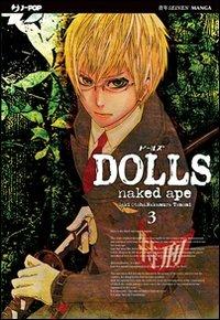 Dolls. Vol. 3 - Naked Ape - Libro Edizioni BD 2011, J-POP | Libraccio.it