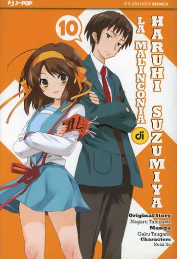 La malinconia di Haruhi Suzumiya. Vol. 10 - Nagaru Tanigawa, Gaku Tsugano, Noizi Ito - Libro Edizioni BD 2011, J-POP | Libraccio.it