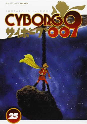 Cyborg 009. Vol. 25 - Shotaro Ishinomori - Libro Edizioni BD 2011, J-POP | Libraccio.it