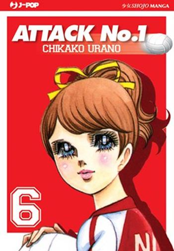 Attack No. 1. Vol. 6 - Chikako Urano - Libro Edizioni BD 2011, J-POP | Libraccio.it
