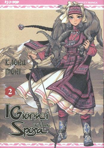 I giorni della sposa. Vol. 2 - Kaoru Mori - Libro Edizioni BD 2011, J-POP | Libraccio.it