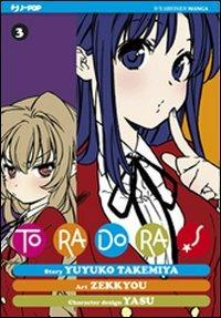 Toradora!. Vol. 3 - Yuyuko Takemiya, Zekkyou - Libro Edizioni BD 2012, J-POP | Libraccio.it