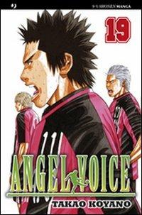 Angel voice. Vol. 19 - Takao Koyano - Libro Edizioni BD 2012, J-POP | Libraccio.it