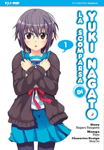 La scomparsa di Yuki Nagato. Vol. 1 - Nagaru Tanigawa, Puyo, Ito - Libro Edizioni BD 2012, J-POP | Libraccio.it