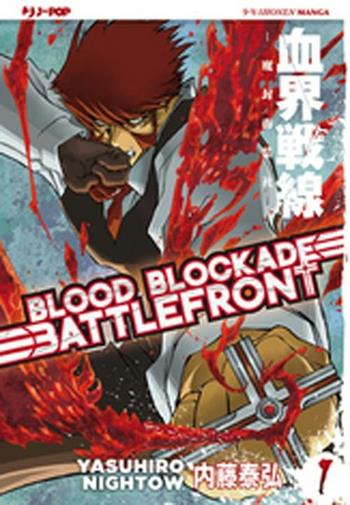 Blood blockade battlefront. Vol. 1 - Yasuhiro Nightow - Libro Edizioni BD 2012, J-POP | Libraccio.it