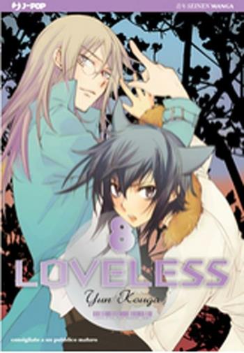 Loveless. Vol. 8 - Yun Kouga - Libro Edizioni BD 2012, J-POP | Libraccio.it