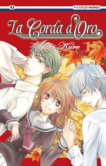 La corda d'oro. Vol. 15 - Yuki Kure - Libro Edizioni BD 2013, J-POP | Libraccio.it
