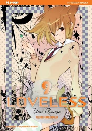 Loveless. Vol. 9 - Yun Kouga - Libro Edizioni BD 2012, J-POP | Libraccio.it