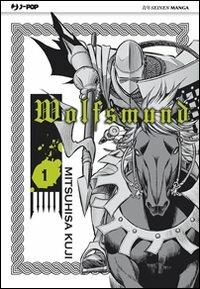 Wolfsmund. Vol. 1 - Mitsuhisa Kuji - Libro Edizioni BD 2012, J-POP | Libraccio.it