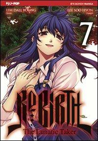 Re: birth. Vol. 7 - Lee Soo Hyon, Lim Young Dall - Libro Edizioni BD 2013, J-POP | Libraccio.it