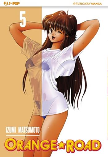 Orange Road. Vol. 5 - Izumi Matsumoto - Libro Edizioni BD 2013, J-POP | Libraccio.it