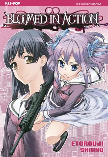 Bloomed in action - Etorouji Shiono - Libro Edizioni BD 2013, J-POP | Libraccio.it