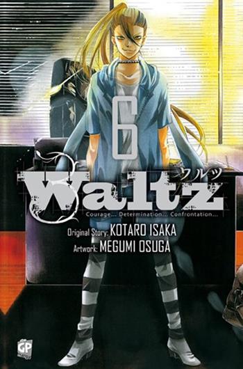 Waltz. Vol. 6 - Kotaro Isaka, Megumi Osuga - Libro Edizioni BD 2013, J-POP | Libraccio.it