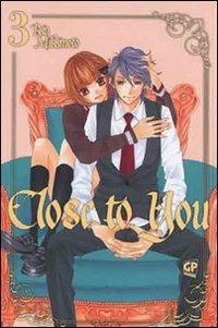 Close to you. Vol. 3 - Rin Mikimoto - Libro Edizioni BD 2013 | Libraccio.it