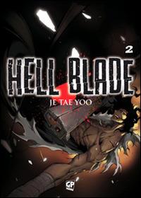 Hell blade. Vol. 2 - Yoo Je Tae - Libro Edizioni BD 2013 | Libraccio.it