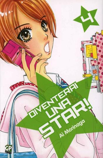 Diventerai una star!. Vol. 4 - Ai Morinaga - Libro Edizioni BD 2013 | Libraccio.it
