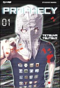 Prophecy. Vol. 1 - Tetsuya Tsutsui - Libro Edizioni BD 2013, J-POP | Libraccio.it