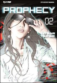 Prophecy. Vol. 2 - Tetsuya Tsutsui - Libro Edizioni BD 2014, J-POP | Libraccio.it
