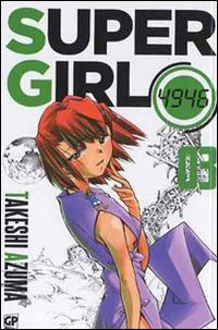 Super girl 4946. Vol. 3 - Takeshi Azuma - Libro Edizioni BD 2013 | Libraccio.it