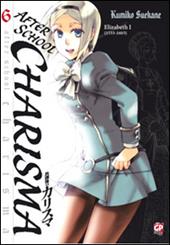 After school Charisma. Vol. 6