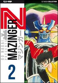 Mazinger Z. Ultimate edition. Vol. 2 - Go Nagai - Libro Edizioni BD 2013 | Libraccio.it