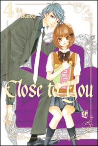 Close to you. Vol. 4 - Rin Mikimoto - Libro Edizioni BD 2014 | Libraccio.it