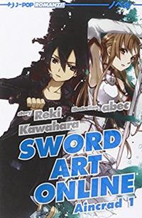 Aincrad. Sword art online. Vol. 1 - Reki Kawahara, Abec - Libro Edizioni BD 2014, J-POP Romanzi | Libraccio.it