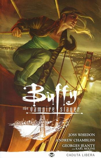 Caduta libera. Buffy. The vampire slayer. Vol. 9 - Joss Whedon, Georges Jeanty, Andrew Chambliss - Libro Edizioni BD 2012, Supersonic | Libraccio.it